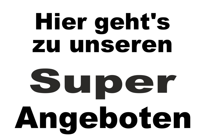 zu unseren Super Angeboten